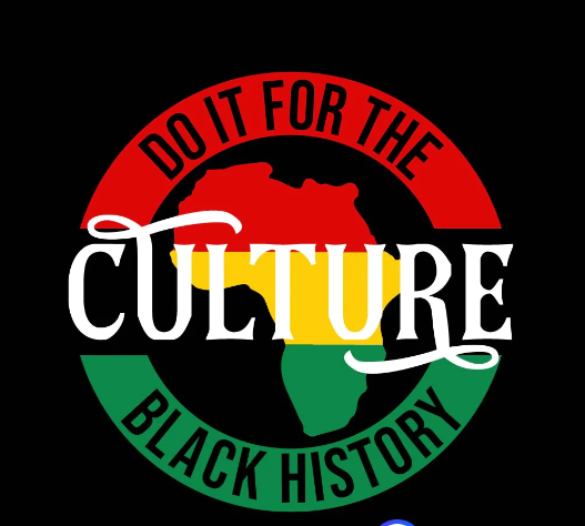 Custom - Do It for the Culture Black History