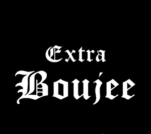 Custom - Extra Boujee